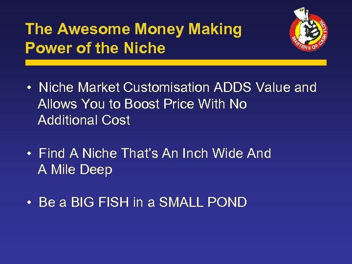 The Awesome Money Making Power of the Niche • Niche Market Customisation ADDS Value