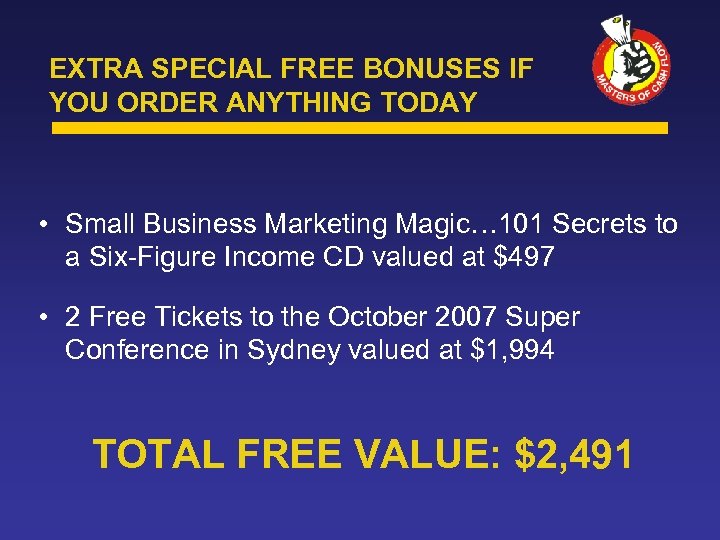 EXTRA SPECIAL FREE BONUSES IF YOU ORDER ANYTHING TODAY • Small Business Marketing Magic…