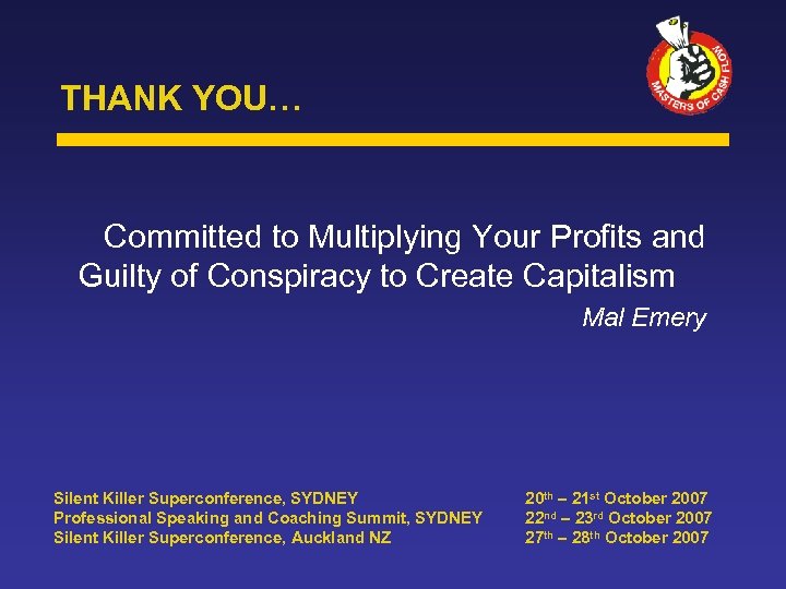 THANK YOU… Committed to Multiplying Your Profits and Guilty of Conspiracy to Create Capitalism