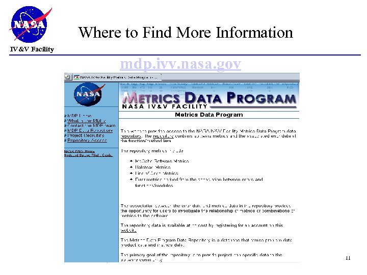 Where to Find More Information IV&V Facility mdp. ivv. nasa. gov 11 