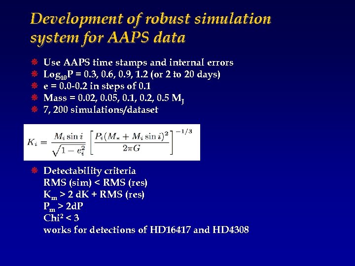 Development of robust simulation system for AAPS data ¯ ¯ ¯ Use AAPS time