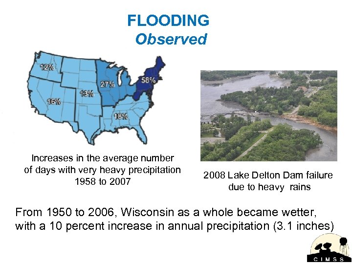 FLOODING Observed Increases in the average number of days with very heavy precipitation 1958