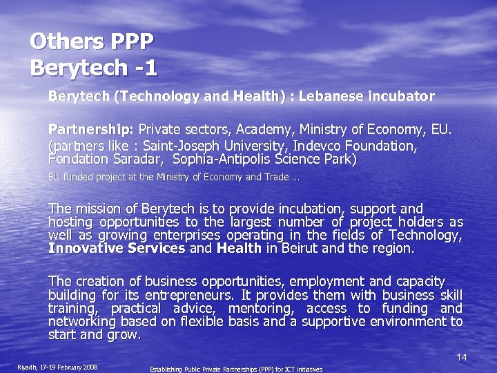 Others PPP Berytech -1 Berytech (Technology and Health) : Lebanese incubator Partnership: Private sectors,