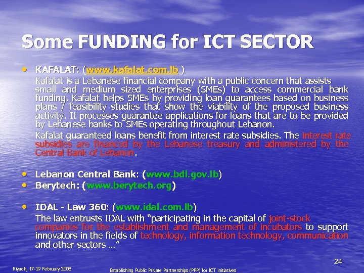 Some FUNDING for ICT SECTOR • KAFALAT: (www. kafalat. com. lb ) Kafalat is