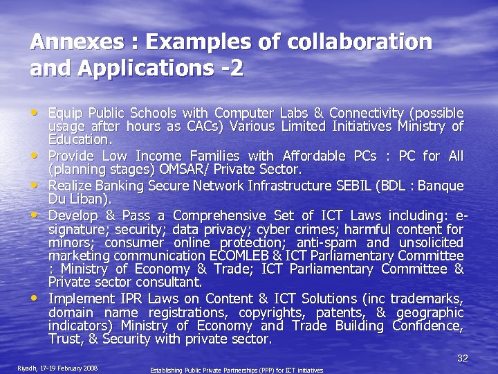 Annexes : Examples of collaboration and Applications -2 • Equip Public Schools with Computer