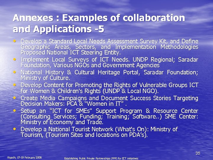 Annexes : Examples of collaboration and Applications -5 • Develop a Standard Local Needs