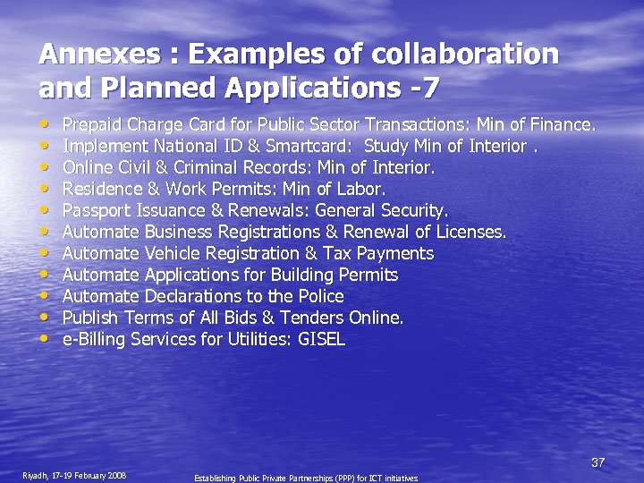 Annexes : Examples of collaboration and Planned Applications -7 • • • Prepaid Charge