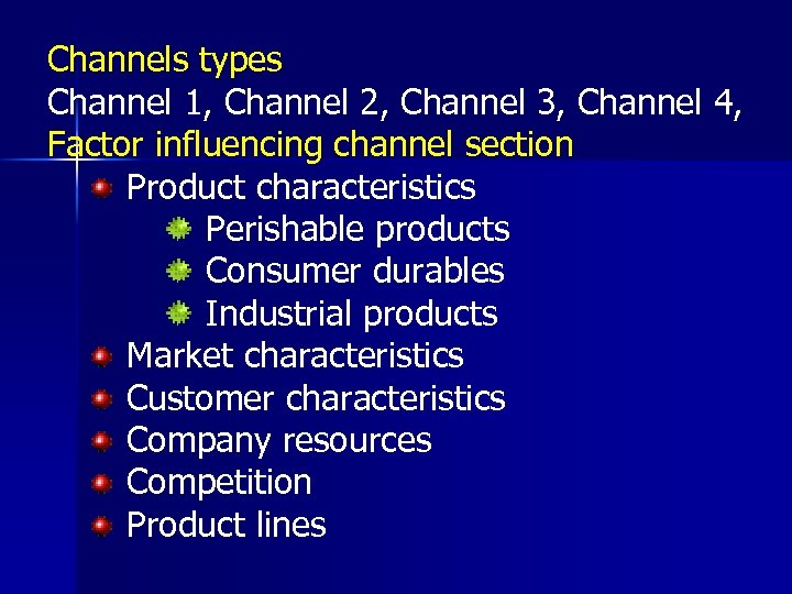 Channels types Channel 1, Channel 2, Channel 3, Channel 4, Factor influencing channel section