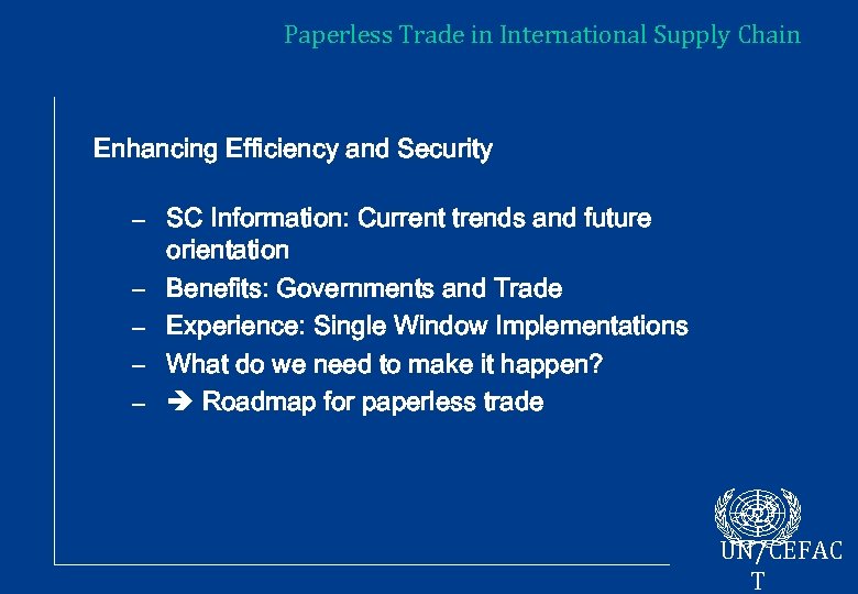 Paperless Trade in International Supply Chain Enhancing Efficiency and Security – SC Information: Current
