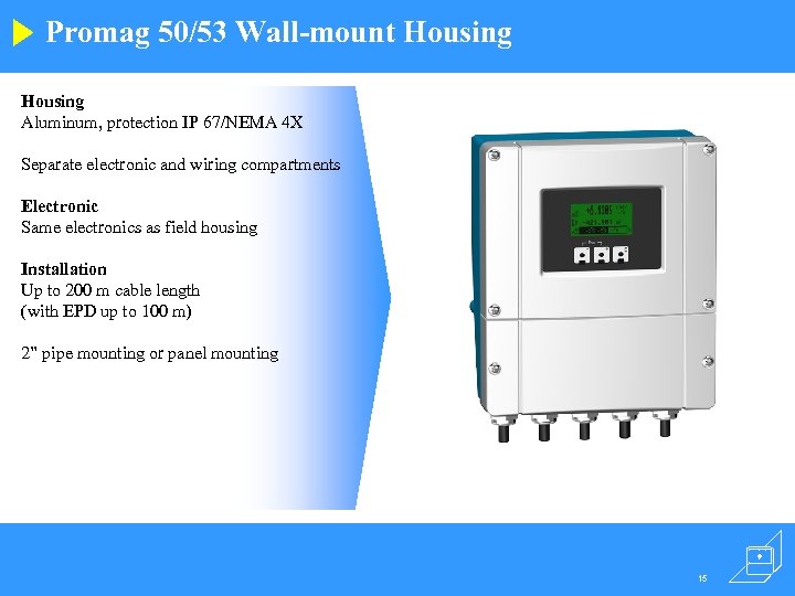 Promag 50/53 Wall-mount Housing Aluminum, protection IP 67/NEMA 4 X Separate electronic and wiring