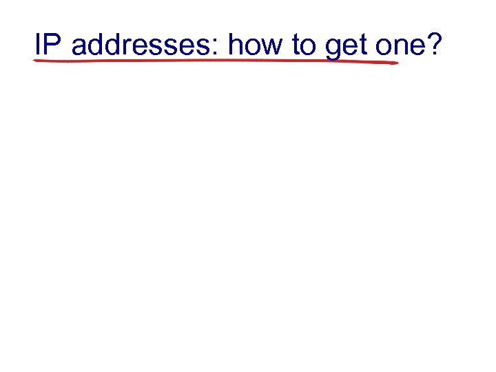 IP addresses: how to get one? 