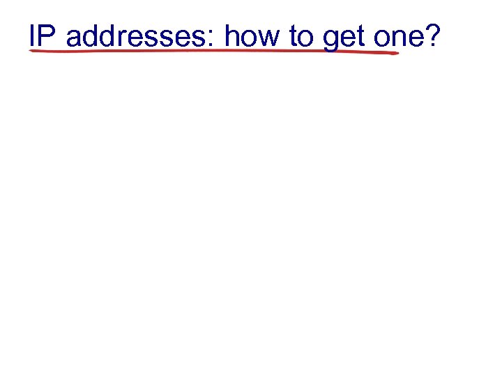 IP addresses: how to get one? 