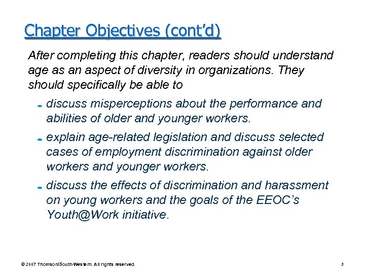 Chapter Objectives (cont’d) After completing this chapter, readers should understand age as an aspect