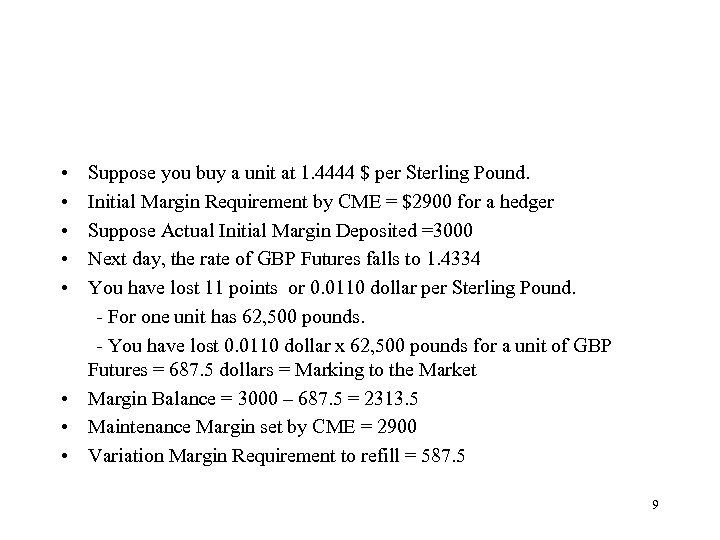  • • • Suppose you buy a unit at 1. 4444 $ per
