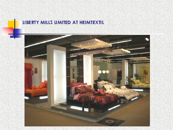 LIBERTY MILLS LIMITED AT HEIMTEXTIL 