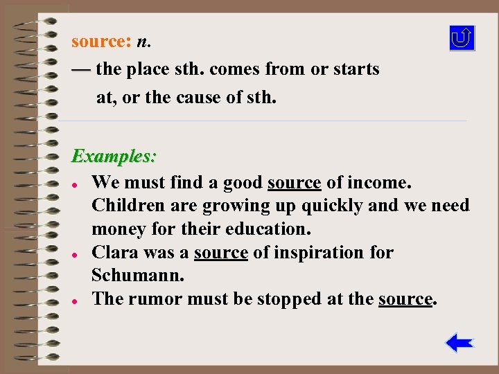 source: n. — the place sth. comes from or starts at, or the cause