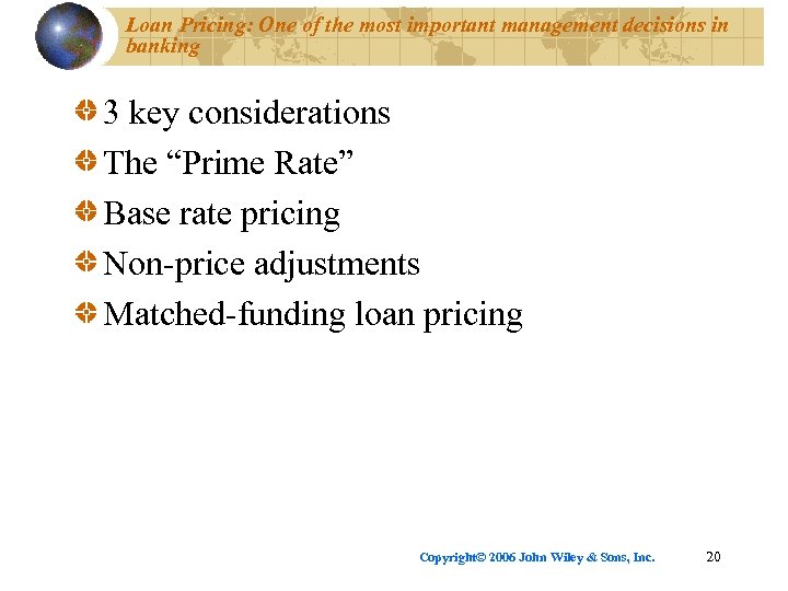 Loan Pricing: One of the most important management decisions in banking 3 key considerations