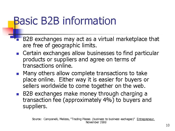 Basic B 2 B information n n B 2 B exchanges may act as