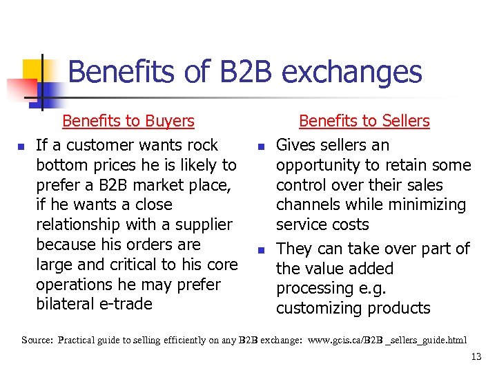 Benefits of B 2 B exchanges n Benefits to Buyers If a customer wants