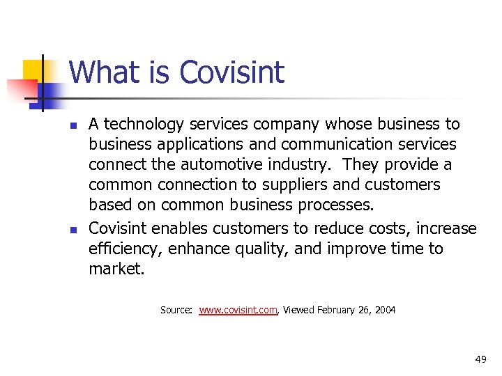 What is Covisint n n A technology services company whose business to business applications
