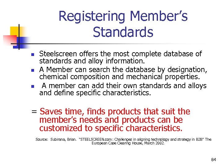 Registering Member’s Standards n n n Steelscreen offers the most complete database of standards