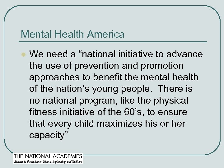 Mental Health America l We need a “national initiative to advance the use of