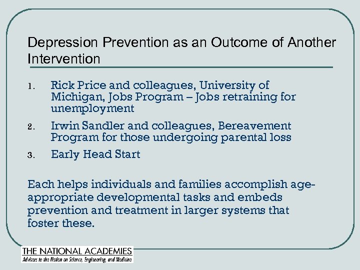 Depression Prevention as an Outcome of Another Intervention 1. 2. 3. Rick Price and