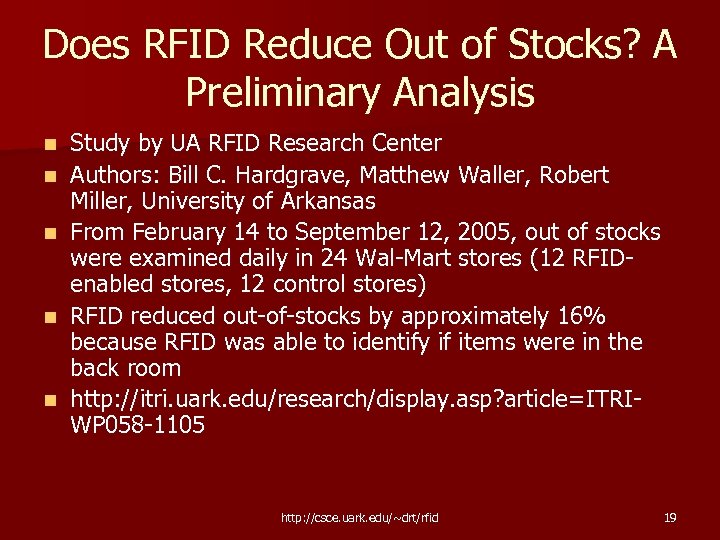 Does RFID Reduce Out of Stocks? A Preliminary Analysis n n n Study by