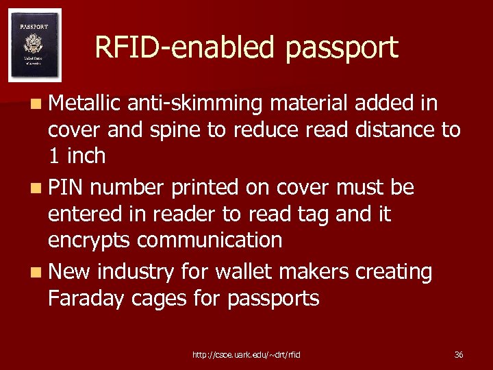 RFID-enabled passport n Metallic anti-skimming material added in cover and spine to reduce read