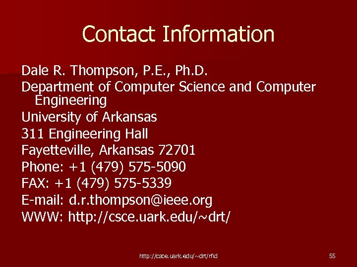Contact Information Dale R. Thompson, P. E. , Ph. D. Department of Computer Science