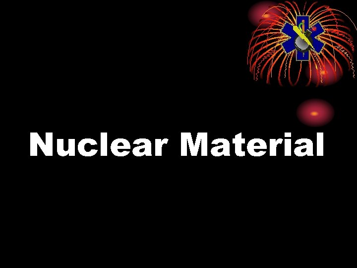 Nuclear Material 