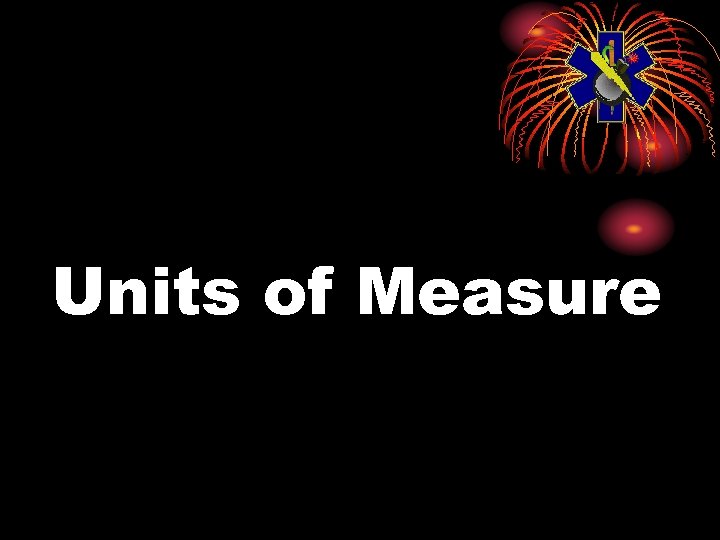 Units of Measure 