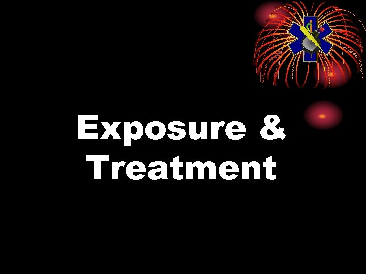 Exposure & Treatment 