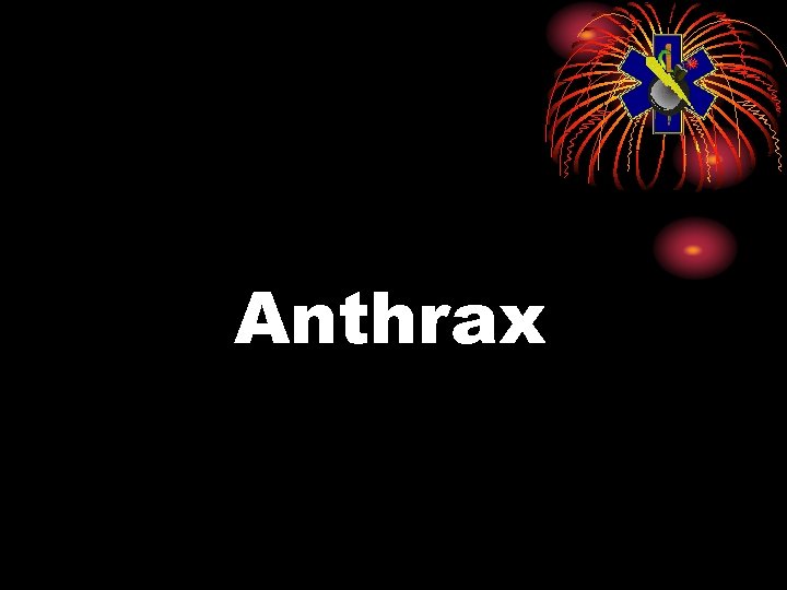 Anthrax 