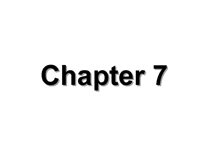 Chapter 7 