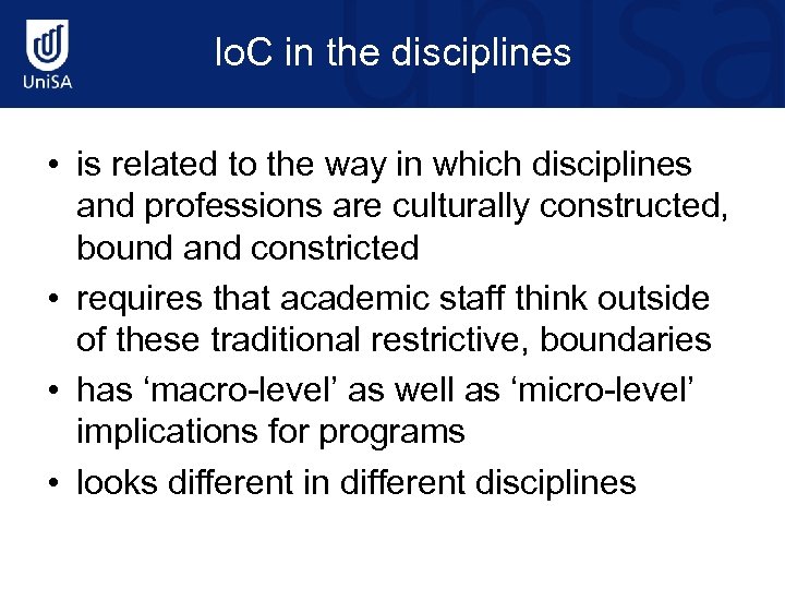Io. C in the disciplines • is related to the way in which disciplines