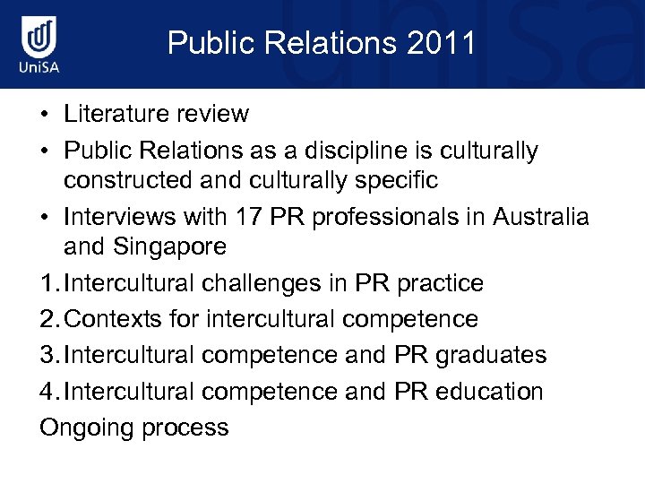 Public Relations 2011 • Literature review • Public Relations as a discipline is culturally