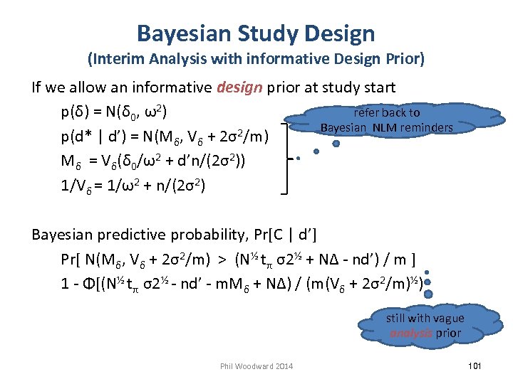 Bayesian Study Design (Interim Analysis with informative Design Prior) If we allow an informative
