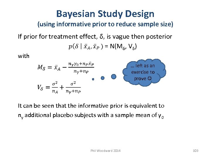 Bayesian Study Design (using informative prior to reduce sample size) If prior for treatment