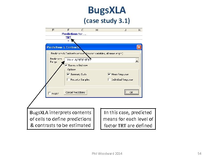 Bugs. XLA (case study 3. 1) Bugs. XLA interprets contents of cells to define