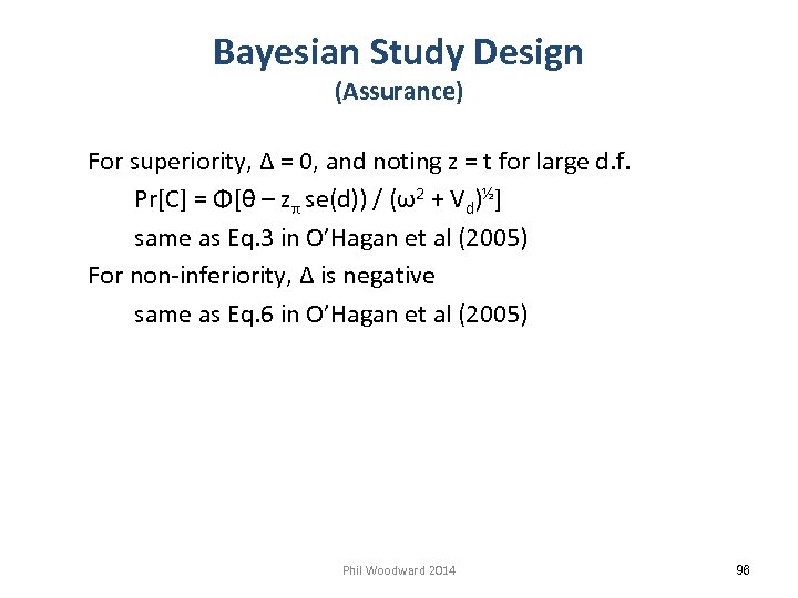 Bayesian Study Design (Assurance) For superiority, Δ = 0, and noting z = t