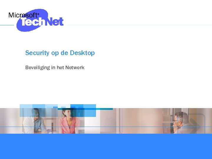 Security op de Desktop Beveiliging in het Netwerk 