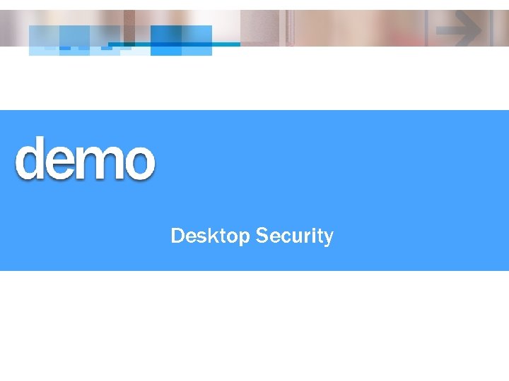 Desktop Security 