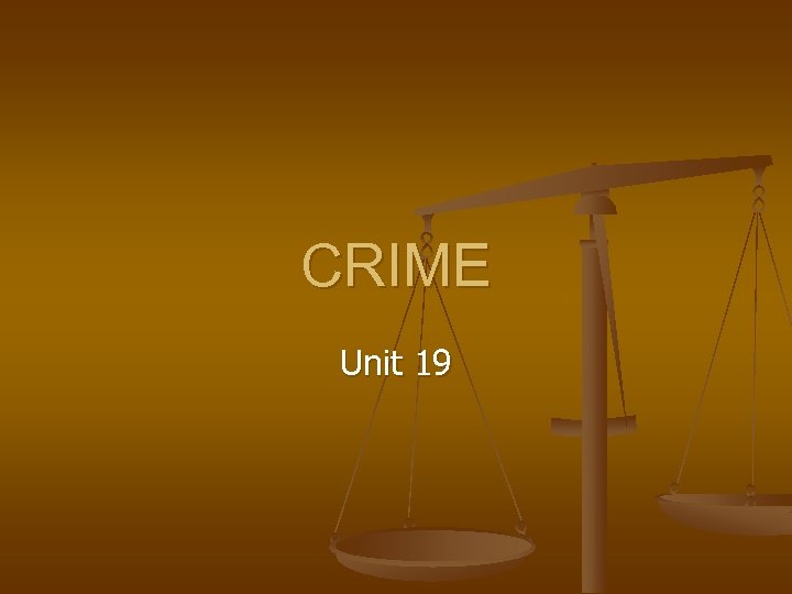 CRIME Unit 19 