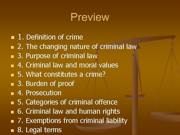 Preview n n n 1. Definition of crime 2. The changing nature of criminal