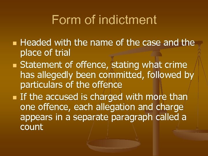 Form of indictment n n n Headed with the name of the case and