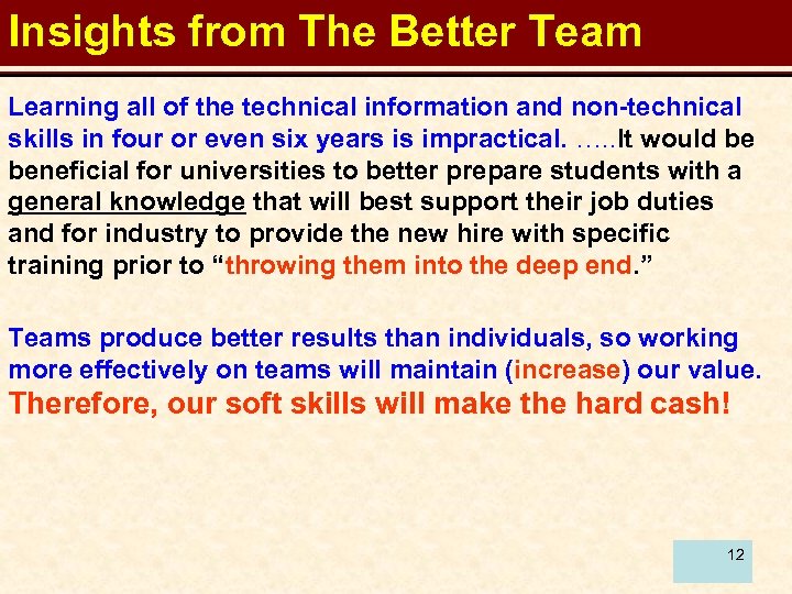 Insights from The Better Team Learning all of the technical information and non-technical skills