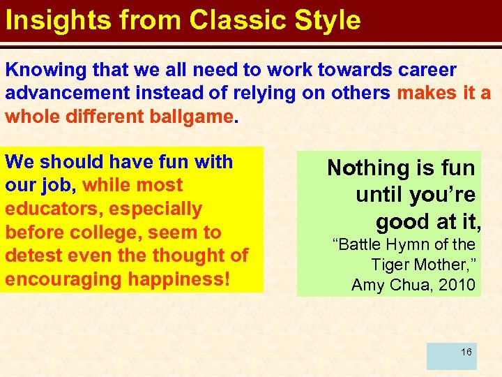 Insights from Classic Style Knowing that we all need to work towards career advancement