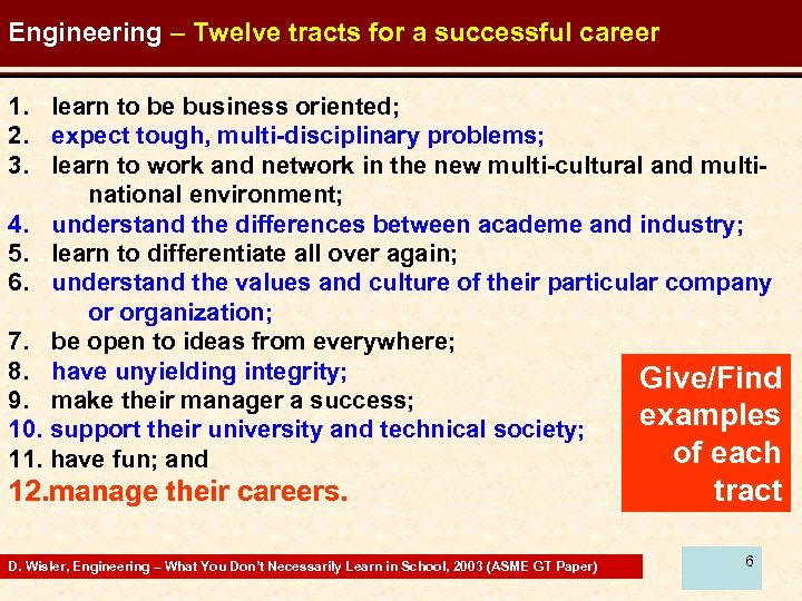 Engineering – Twelve tracts for a successful career 1. learn to be business oriented;