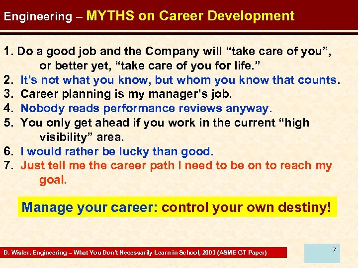 Engineering – MYTHS on Career Development 1. Do a good job and the Company
